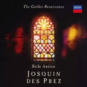 image of Stile Antico The Golden Renaissance - Josquin Des Prez by Stile Antico CD Album