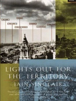 Image of Lights Out for the Territory by Iain Sinclair and Marc Atkins Paperback