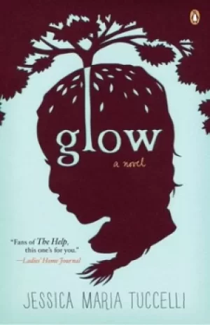 Image of Glow by Jessica Maria Tuccelli