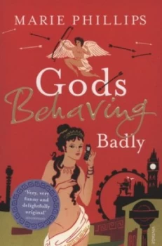 Image of Gods Behaving Badly by Marie Phillips Paperback
