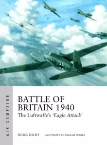 Image of Battle of Britain 1940 : The Luftwaffe's 'Eagle Attack'