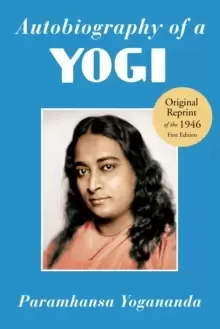 Image of Autobiography of a Yogi : Reprint of the Philosophical Library 1946 First Edition
