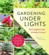 Image of gardening under lights the complete guide for indoor growers