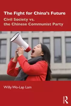 Image of The Fight for China's FutureCivil Society vs. the Chinese Communist Party