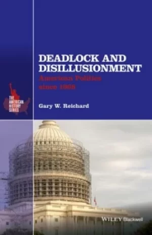 Image of Deadlock and disillusionment by Gary W. Reichard