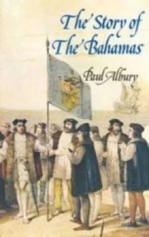 Image of The Story of The Bahamas by Paul Albury