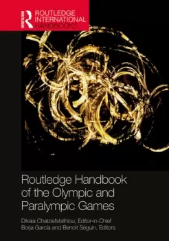 Image of Routledge Handbook of the Olympic and Paralympic Games