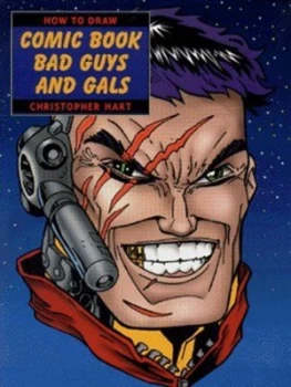 Image of How to Draw Comic Book Bad Guys and Gals by Christopher Hart Paperback