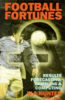 Image of Football Fortunes by William Hunter Paperback