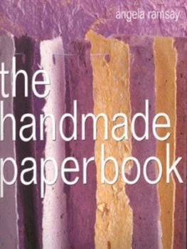 Image of The Handmade Paper Book by Angela Ramsay and Emma Peios Hardback