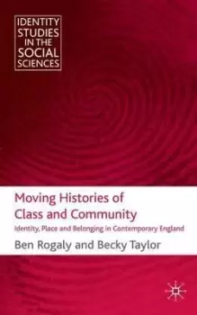 Image of Moving Histories of Class and Community by B. Rogaly