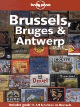 Image of Brussels Bruges and Antwerp by Leanne Logan and Geert Cole Book