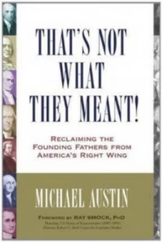 Image of Thats Not What They Meant by Michael Austin Paperback