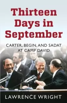 Image of Thirteen Days in September : The Dramatic Story of the Struggle for Peace in the Middle East