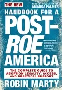 Image of new handbook for a post roe america the complete guide to abortion legality