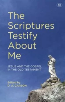 Image of The Scriptures Testify about Me by D. A. Carson Paperback
