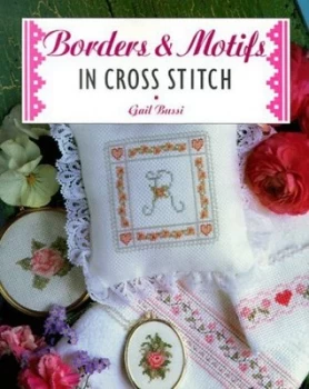 Image of Borders and Motifs in Cross Stitch by Gail Bussi Paperback
