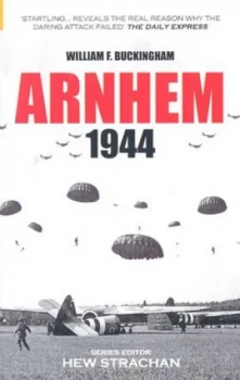 Image of Arnhem 1944 by William F. Buckingham Paperback