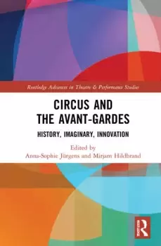 Image of Circus and the Avant-Gardes History Imaginary Innovation