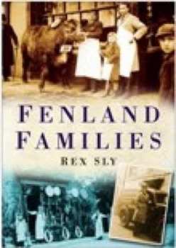 Image of Fenland Families by Rex Sly Paperback