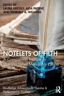 Image of Notelets of Filth : A Companion Reader to Morgan Lloyd Malcolm's Emilia