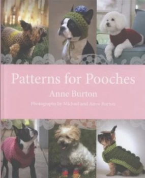 Image of Patterns for Pooches by Anne Burton and Michael Burton Hardback