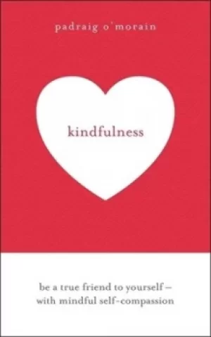 Image of Kindfulness by Padraig O'Morain