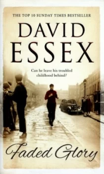 Image of Faded Glory by David Essex Hardback
