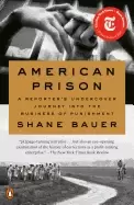 Image of american prison a reporters
