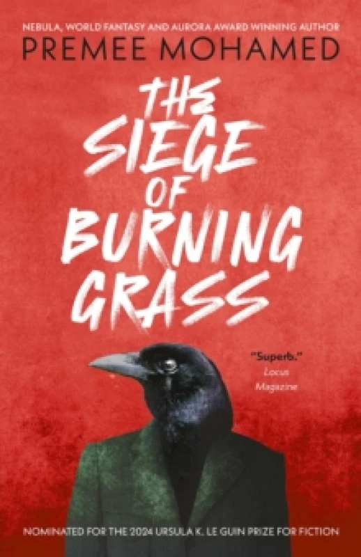 Image of The Siege of Burning Grass: Shortlisted for the 2024 Ursula K. Le Guin Prize for Fiction Paperback / softback