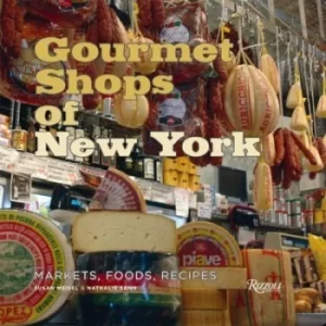 Image of Gourmet shops of New York by Susan Pear Meisel
