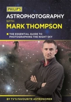 Image of Philips Astrophotography with Mark Thompson by Mark Thompson Paperback