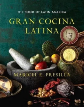 Image of Gran Cocina Latina by Maricel Presilla Hardback