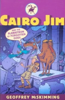 Image of Cairo Jim and the Alabastron of Forgotten Gods by Geoffrey Mcskimming Paperback