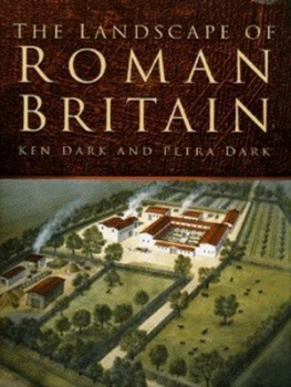 Image of The Landscape of Roman Britain by K. R Dark and Petra Dark Hardback