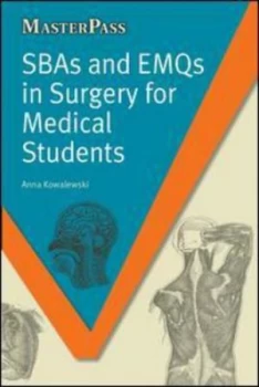Image of Sbas and Emqs in Surgery for Medical Students by Anna Kowalewski Paperback