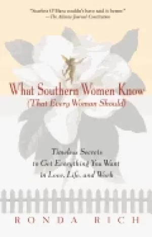 Image of what southern women know that every woman should timeless secrets to get ev