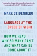 Image of language at the speed of sight how we read why so many cant and what can be
