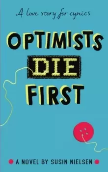Image of Optimists Die First