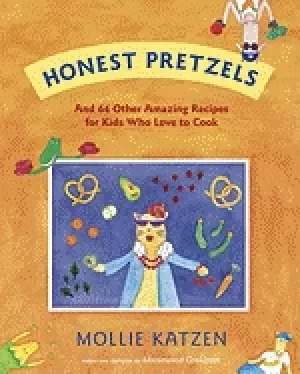 Image of honest pretzels and 64 other amazing recipes for cooks ages 8 and up