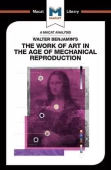Image of An Analysis of Walter Benjamins The Work of Art in the Age of Mechanical Reproduction
