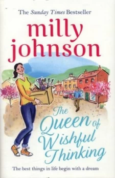 Image of The Queen of Wishful Thinking by Milly Johnson Hardback