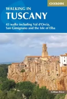 Image of Walking in Tuscany : 43 walks including Val d'Orcia, San Gimignano and the Isle of Elba