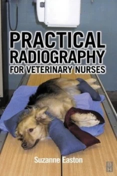 Image of Practical Radiography for Veterinary Nurses by Suzanne Easton Paperback