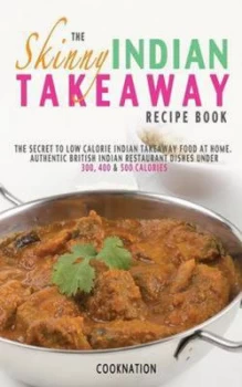 Image of The Skinny Indian Takeaway Recipe Book by Cooknation Paperback