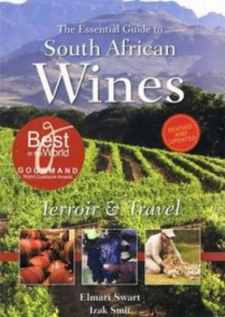 Image of The Essential Guide to South African Wines by Elmari Swart Book