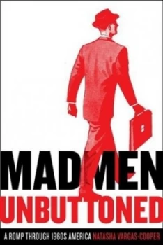 Image of Mad Men Unbuttoned by Natasha Vargas-Cooper Paperback