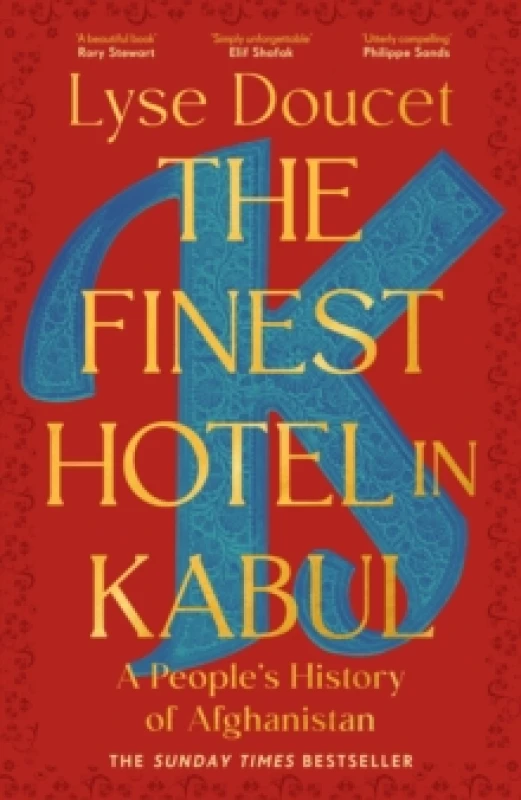 Image of The Finest Hotel in Kabul : A Peoples History of Afghanistan Hardback