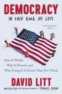 Image of democracy in one book or less how it works why it doesnt and why fixing it
