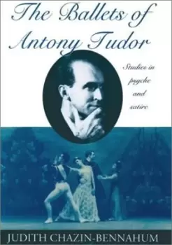 Image of The ballets of Antony Tudor by Judith Chazin-Bennahum